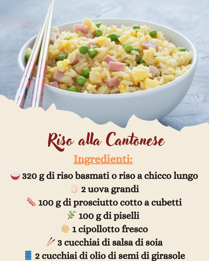 異 Riso alla Cantonese: Il Classico della Cucina Cinese 

Ingredienti  per 4 persone:

 320 g di riso basmati o riso a chicco lungo
讀 2 uova grandi
肋 100 g di prosciutto cotto a cubetti
 100 g di piselli freschi o surgelati
暈 1 cipollotto fresco
異 3 cucchiai di salsa di soia
 2 cucchiai di olio di semi di girasole o di sesamo per un gusto più intenso
蓼 Sale q.b.
 Pepe nero q.b.

Preparazione :

 Cuocere il riso
Portare a ebollizione una pentola dacqua salata e cuocere il riso basmati secondo le istruzioni riportate sulla confezione circa 10-12 minuti.

Una volta cotto, scolare il riso e lasciarlo raffreddare completamente, meglio se su un vassoio ampio per farlo asciugare bene. Per un risultato perfetto, il riso può essere cotto anche il giorno prima e conservato in frigorifero fino alluso.

 Preparare gli ingredienti
Tritare finemente il cipollotto fresco, separando la parte bianca da quella verde, che servirà per la decorazione finale.

Sbattere le uova con un pizzico di sale e pepe in una ciotola.

 Cuocere le uova strapazzate
Scaldare 1 cucchiaio di olio di semi in un wok o in una padella antiaderente e versare le uova sbattute. Cuocere a fuoco medio, mescolando delicatamente con una spatola per ottenere delle uova strapazzate morbide.

Quando sono cotte, trasferirle in un piatto e tenerle da parte.

 Saltare gli altri ingredienti
Nella stessa padella, aggiungere un altro cucchiaio di olio e far soffriggere la parte bianca del cipollotto per circa 1 minuto.

Aggiungere i piselli e cuocere per 3-4 minuti, fino a quando diventano teneri. Unire anche i cubetti di prosciutto cotto e farli rosolare per 1 minuto.

 Unire il riso e insaporire con la salsa di soia
Aggiungere il riso cotto e raffreddato nella padella con gli altri ingredienti e mescolare bene a fuoco alto, in modo che assorba tutti i sapori.

Versare la salsa di soia e mescolare velocemente per distribuire uniformemente il condimento.

 Aggiungere le uova e ultimare la cottura
Infine, unire le uova strapazzate e mescolare delicatamente per amalgamare il tutto.

Proseguire la cottura per 1-2 minuti, assicurandosi che il riso sia ben caldo e insaporito.

Come servire il riso alla cantonese 
Disporre il riso in un piatto da portata e decorare con la parte verde del cipollotto fresco tritato.

Questo piatto può essere servito da solo oppure come contorno per accompagnare altre specialità cinesi, come pollo in agrodolce, gamberi saltati o involtini primavera.

Consigli e Varianti 
 Riso freddo: Per un risultato ottimale, cuocere il riso in anticipo e lasciarlo raffreddare in frigorifero per qualche ora o per tutta la notte. Il riso freddo risulterà più asciutto e meno colloso, perfetto per essere saltato nel wok!

 Varianti proteiche: Per unalternativa più ricca, puoi sostituire il prosciutto cotto con gamberetti, pollo o tofu.

 Versione vegetariana: Basta omettere il prosciutto cotto e aggiungere più verdure, come carote a cubetti o peperoni.

 Salsa di soia: Per un sapore più intenso, usa salsa di soia scura, mentre per una versione più delicata, opta per salsa di soia chiara.

 Cottura nel wok: Se possibile, utilizza un wok cinese per ottenere un riso più croccante e ben saltato!

Porzioni e Calorie per Porzione 
 Porzioni: 4 persone
 Calorie per porzione: circa 350 kcal

Tempo di Preparazione 
 Tempo di preparazione: 10 minuti
 Tempo di cottura: 15 minuti
 Tempo totale: circa 25 minuti

Il riso alla cantonese è un piatto veloce, gustoso e perfetto per ogni occasione. Con il suo mix di ingredienti semplici e saporiti, conquisterà tutti con il suo inconfondibile aroma orientale.

Buon appetito! 異