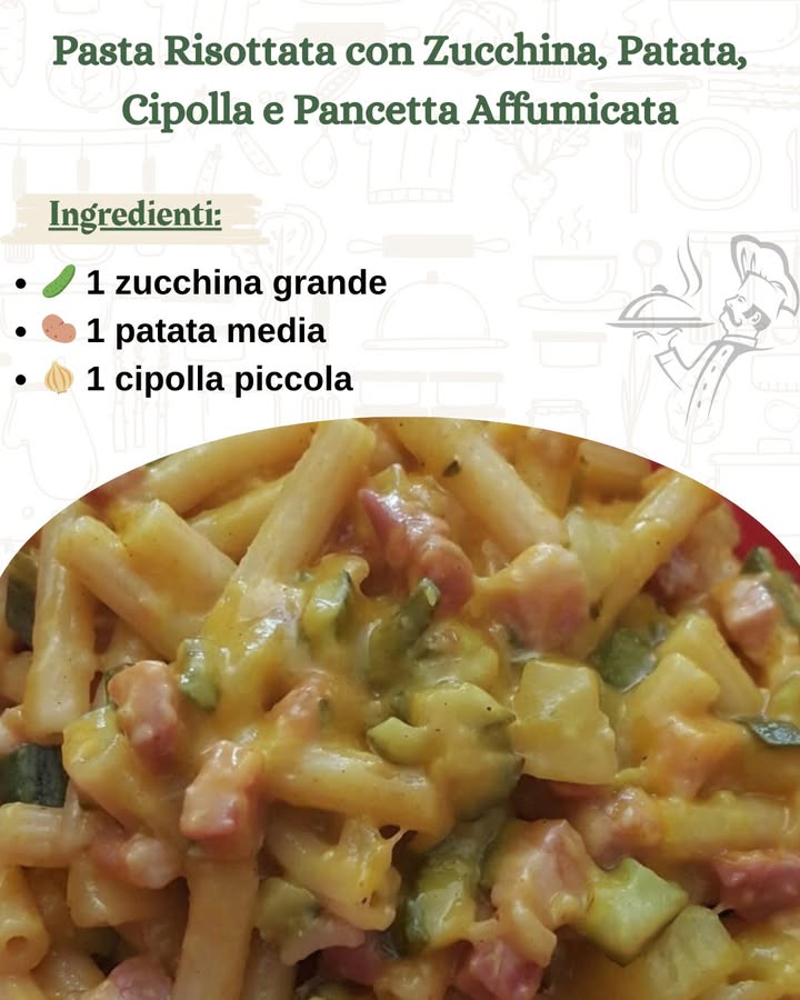 Pasta Risottata con Zucchina, Patata, Cipolla e Pancetta Affumicata 

 Ingredienti per 4 persone 

 320 g di pasta corta fusilli, penne o mezze maniche
勒 1 zucchina grande, tagliata a cubetti
凜 1 patata media, pelata e tagliata a cubetti
暈 1 cipolla piccola, tritata finemente….
.
.
.
………………………………………ricetta nel primo   c-o-m-m-e-n-t-o
