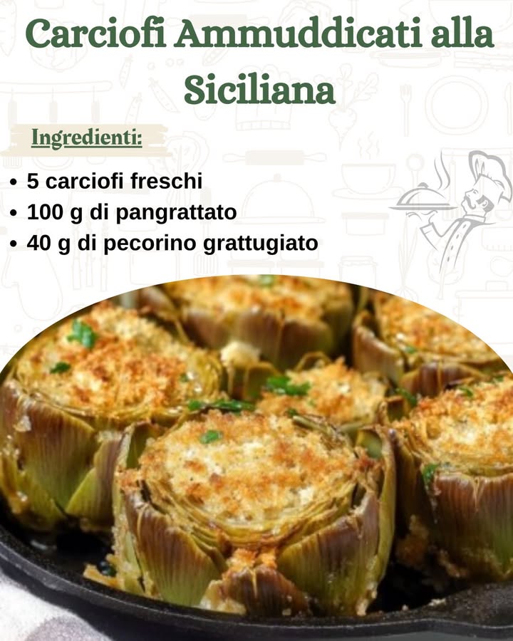 Carciofi Ammuddicati alla Siciliana 

Gli carciofi ammuddicati rappresentano un piatto tradizionale siciliano, ricco di aromi e sapori autentici. Questo piatto celebra la semplicità e la genuinità della cucina mediterranea, grazie a carciofi freschi farciti con un ripieno saporito a base di pangrattato, pecorino, aglio e prezzemolo, il tutto cotto lentamente per ottenere una consistenza tenera e fragrante.

Ingredienti per 5 persone
 5 carciofi freschi
 100 g di pangrattato
 40 g di pecorino grattugiato o caciocavallo
 3 spicchi daglio
 Sale e pepe q.b.
 Olio extravergine doliva q.b.
 Il succo di 1 limone

Procedimento

Pulizia dei carciofi

Preparate una ciotola con acqua e succo di limone per evitare che i carciofi anneriscano.
Tagliate il gambo dei carciofi, mantenendo una base stabile.
Rimuovete le foglie esterne più dure fino ad arrivare a quelle più tenere.
Tagliate la parte superiore delle foglie per eliminare le spine.
Allargate leggermente il carciofo con le mani e, usando un coltello appuntito, rimuovete la barba interna.
Immergete i carciofi nella soluzione di acqua e limone fino al momento delluso.
Preparazione del ripieno

In una ciotola, mescolate il pangrattato con il pecorino grattugiato, laglio tritato finemente e il prezzemolo.
Aggiungete sale e pepe a piacere, poi versate un filo dolio extravergine doliva fino a ottenere un composto umido e sabbioso.
Farcitura dei carciofi

Sbattete leggermente i carciofi sul piano di lavoro per aprirli.
Con un cucchiaino o con le dita, riempite il centro e le fessure tra le foglie con il ripieno aromatizzato.
Cottura

Disponete i carciofi in una pentola unta dolio, posizionandoli con il gambo rivolto verso il basso.
Versate acqua fino a coprire i gambi dei carciofi.
Coprite con un coperchio e lasciate cuocere a fuoco medio-basso per circa 35 minuti, controllando la cottura: i carciofi saranno pronti quando la lama di un coltello penetra facilmente nella base.
Questo piatto, ricco di tradizione e sapore, saprà conquistare i vostri ospiti con la sua autenticità mediterranea. Buon appetito!