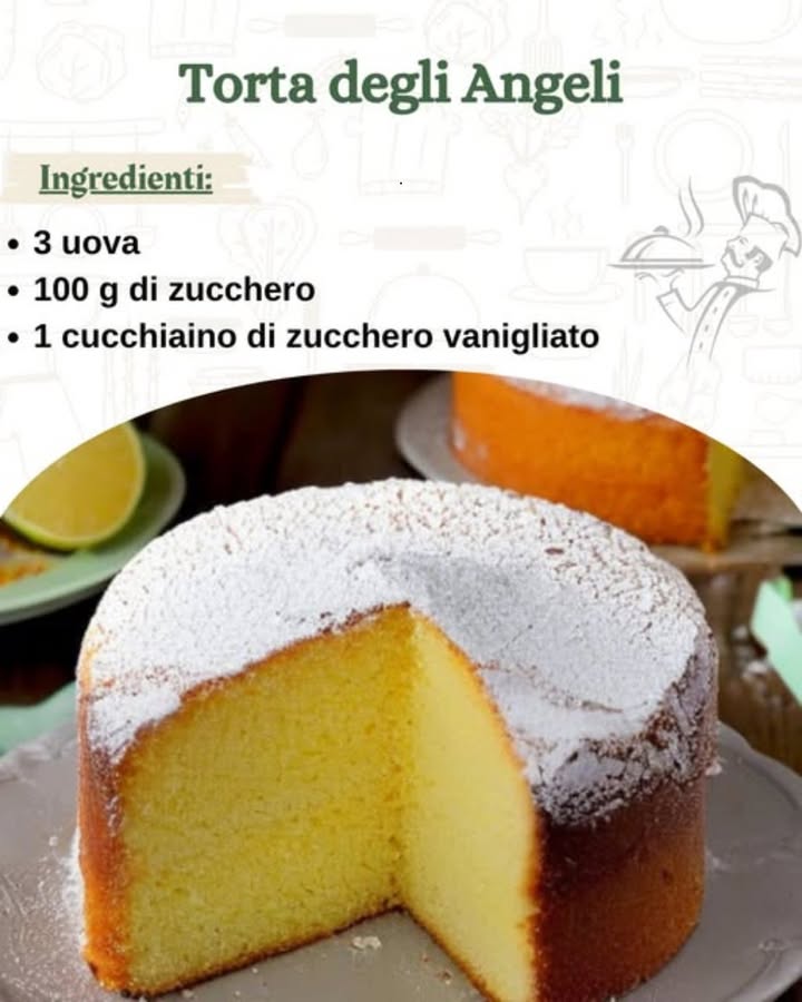 Torta degli Angeli  Soffice e Leggera come una Nuvola 

 Ingredienti per uno stampo da 18 cm

讀 3 uova

 100 g di zucchero semolato

 1 cucchiaino di zucchero vanigliato…………RICETTA