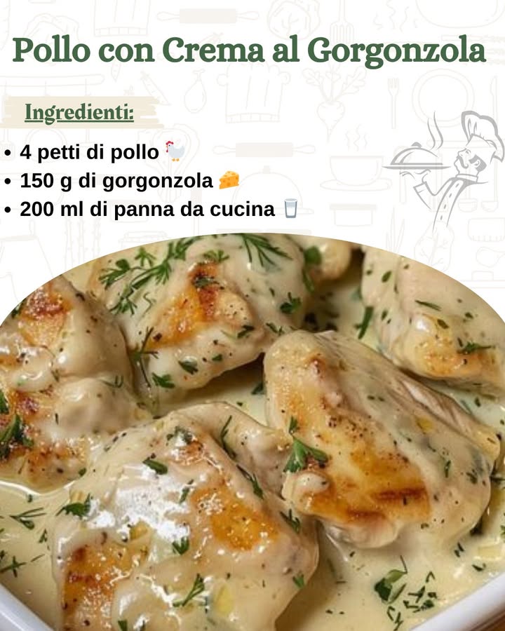 Pollo con Crema al Gorgonzola 燎 
 Ingredienti:

4 petti di pollo 
150 g di gorgonzola 燎
200 ml di panna da cucina 拏
1 cipolla media, tritata finemente 暈….
.
.
.
…………………………………La ricetta è nel primo  commento