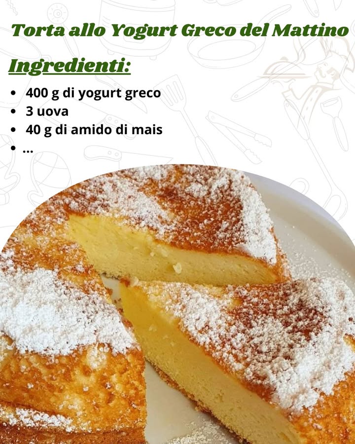 Torta allo Yogurt Greco del Mattino: leggera come una nuvola, approvata dalla nutrizionista!

 Ingredienti per 6 porzioni
 400 g di yogurt greco meglio se intero per una consistenza più vellutata

 3 uova

 40 g di amido di mais………..RICETTA