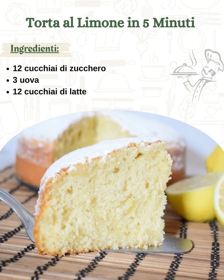 Torta al Limone in 5 Minuti 
Se sei alla ricerca di una torta veloce, leggera e profumatissima, la torta al limone in 5 minuti è la ricetta perfetta per te! Questo dolce semplice, ma delizioso, ha un profumo inconfondibile di limone che conquista subito il palato. Perfetta per una merenda o come dessert da condividere con amici e familiari, questa torta è un must per chi vuole preparare qualcosa di goloso senza passare ore in cucina. Ecco come prepararla facilmente!

Ingredienti:
12 cucchiai di zucchero
3 uova
12 cucchiai di latte
12 cucchiai di olio vegetale
Succo di un limone
Scorza di un limone
12 cucchiai di farina
1 cucchiaio di lievito per dolci
Zucchero a velo per decorare
Preparazione:
Preparazione iniziale: Inizia preriscaldando il forno a 180C. Una volta che il forno ha raggiunto la temperatura, prepara uno stampo per Gugelhupf da 21 cm di diametro, ungendolo con del burro e infarinandolo leggermente. Questo eviterà che la torta si attacchi durante la cottura e ti permetterà di sformarla facilmente una volta pronta.

Sbattere le uova con lo zucchero: In una grande ciotola, sbatti le uova con lo zucchero usando una frusta elettrica o una frusta a mano. Continua a montare finché non otterrai un composto chiaro, spumoso e ben amalgamato. Questo passaggio è fondamentale per ottenere una torta morbida e leggera, poiché laria incorporata nelle uova aiuterà limpasto a gonfiarsi durante la cottura.

Aggiungere i liquidi: Una volta che le uova e lo zucchero sono ben montati, aggiungi gradualmente lolio vegetale e il latte, continuando a mescolare. Lolio vegetale renderà la torta più morbida e umida, mentre il latte contribuirà alla giusta consistenza dellimpasto.

Unire il limone: Grattugia la scorza di un limone e spremi il succo. Aggiungi entrambi al composto di uova, zucchero e liquidi. Il limone, con il suo profumo fresco e lacidità delicata, è lingrediente che darà alla torta il suo caratteristico sapore agrumato. Luso di tutta la scorza e il succo renderà la torta ancora più aromatica e golosa.

Incorporare farina e lievito: Setaccia insieme la farina e il lievito per dolci, poi aggiungili poco per volta al composto, mescolando delicatamente con una spatola o una frusta. Questo passaggio è importante per evitare che si formino grumi. Continua a mescolare fino a ottenere un impasto omogeneo e liscio.

Versare limpasto e cuocere: Versa limpasto nello stampo preparato, livellandolo con una spatola. Inforna per circa 40 minuti, o fino a quando uno stecchino inserito al centro della torta non esce pulito. Ogni forno è diverso, quindi ti consiglio di controllare la cottura verso la fine, per evitare che la torta si asciughi troppo. La torta deve risultare morbida e soffice allinterno.

Raffreddamento e decorazione: Una volta cotta, lascia raffreddare la torta nello stampo per circa 10 minuti. Poi, rimuovila delicatamente e trasferiscila su una gratella per farla raffreddare completamente. Prima di servire, spolvera la torta con zucchero a velo per un tocco finale elegante e una dolcezza extra che si abbina perfettamente al limone.

Consigli utili:
Sapore più intenso: Se desideri un sapore di limone ancora più intenso, puoi aumentare la quantità di succo e scorza di limone. Inoltre, unaggiunta di un cucchiaino di essenza di vaniglia renderà il profumo della torta ancora più invitante.
Varianti: Se vuoi arricchire la torta, puoi aggiungere allimpasto un po di yogurt o una manciata di mandorle tritate per una consistenza più ricca. Puoi anche decorarla con delle fette di limone fresco sulla superficie, per un effetto visivo ancora più accattivante.
Conservazione: La torta al limone si conserva bene per 2-3 giorni a temperatura ambiente, in un contenitore ermetico. Se vuoi conservarla più a lungo, puoi anche congelarla. Basterà scongelarla a temperatura ambiente prima di servirla.
Questa torta al limone in 5 minuti è perfetta per ogni occasione, dal tè pomeridiano alla colazione, passando per un dolce da portare a una cena con gli amici. La sua semplicità e il suo profumo fresco ti conquisteranno al primo assaggio!

Buon appetito!