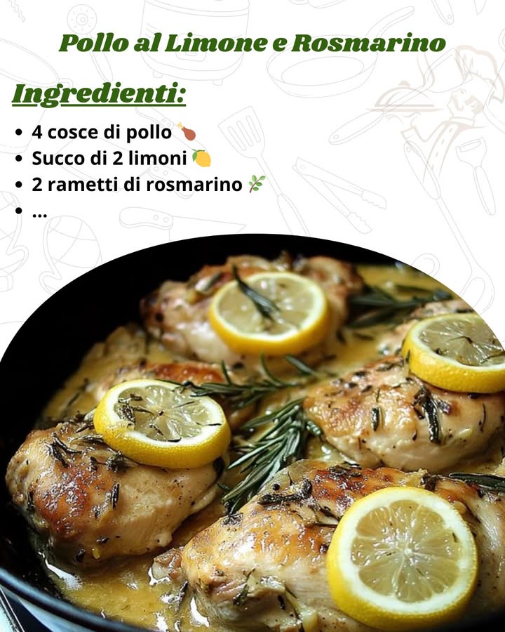 Pollo al Limone e Rosmarino: Un Piatto Aromatico e Leggero 

Ingredienti 
Per preparare il pollo al limone e rosmarino, avrai bisogno di:

4 cosce di pollo   Il taglio perfetto per un piatto succulento.

Succo di 2 limoni   Per un tocco di freschezza e acidità.

2 rametti di rosmarino   Per un aroma intenso e mediterraneo………….