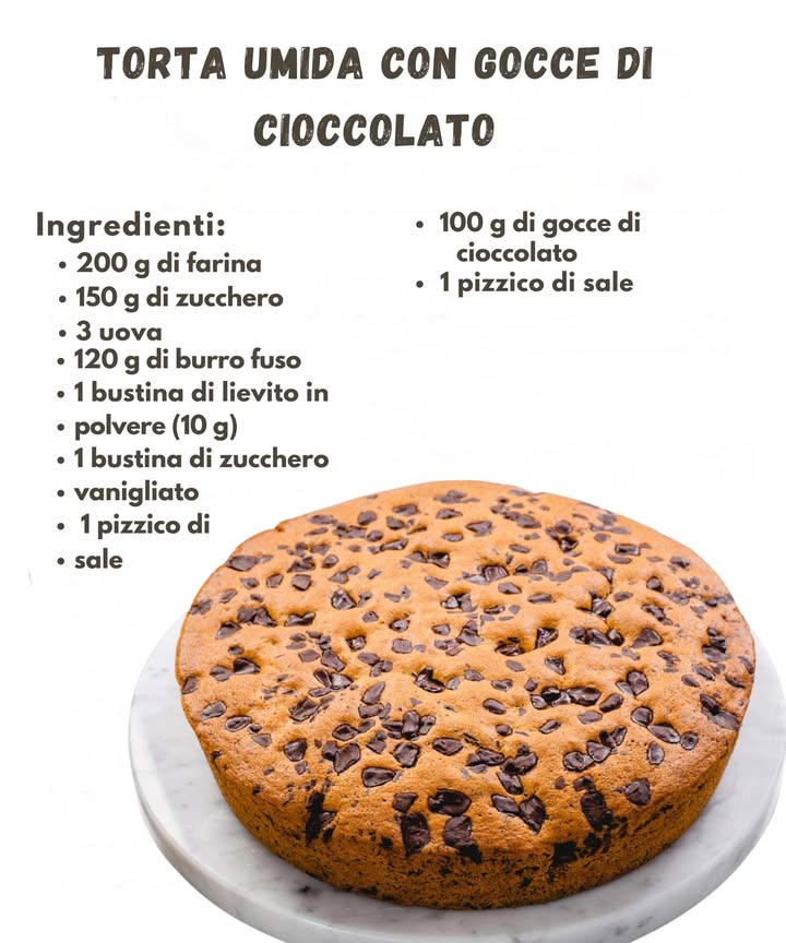 Torta Umida con Gocce di Cioccolato 

Ingredienti
 200 g di farina 
 150 g di zucchero 
 3 uova 讀
 120 g di burro fuso 杻
 1 bustina di lievito in polvere 10 g 
 1 bustina di zucchero vanigliato 
 1 pizzico di sale 蓼
 100 g di gocce di cioccolato 

Preparazione
1 Mescola farina, zucchero, lievito, zucchero vanigliato e sale.
2 Aggiungi le uova e il burro fuso, poi lavora fino a ottenere un impasto morbido e uniforme.
3 Unisci le gocce di cioccolato, tenendone un po da parte per la superficie.
4 Versa limpasto nello stampo e aggiungi le ultime gocce sopra.
5 Cuoci in forno a 180C per circa 3035 minuti.