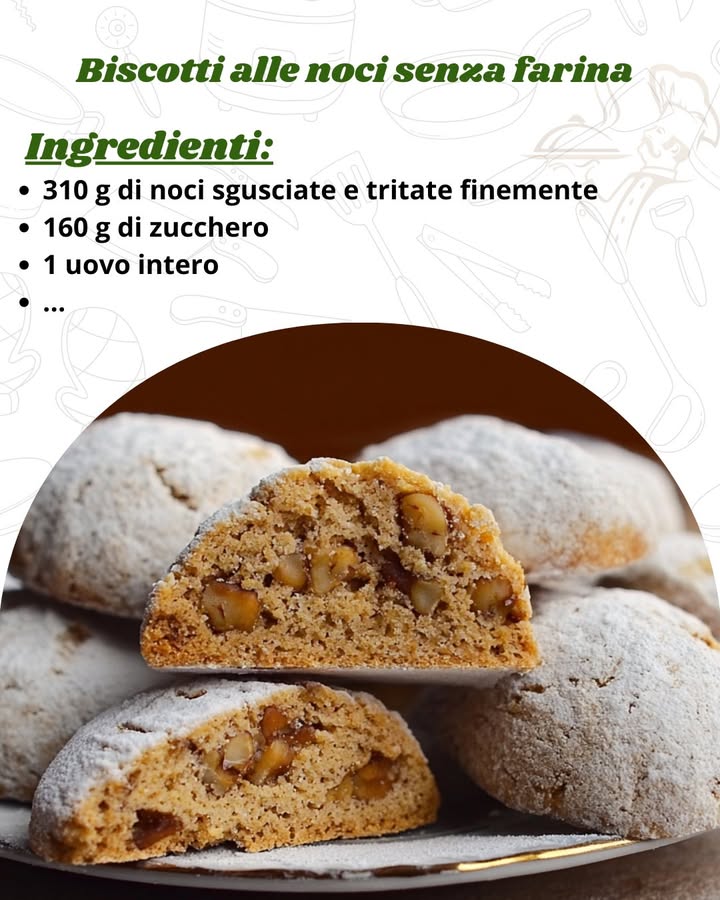Biscotti alle noci senza farina: ricetta facile e veloce

Ingredienti per circa 15 biscotti

310 g di noci sgusciate e tritate finemente

160 g di zucchero

1 uovo intero

zucchero semolato q.b. per la copertura

zucchero a velo q.b. per la copertura

Preparazione passo dopo passo
1. Preparare limpasto

In una ciotola capiente mescola le noci tritate con lo zucchero. Aggiungi luovo leggermente sbattuto e lavora con una spatola fino a ottenere un composto compatto e omogeneo.

2. Formare i biscotti

Con le mani umide preleva piccole porzioni di impasto e forma delle palline. Passale prima nello zucchero semolato e poi nello zucchero a velo in modo da ricoprirle uniformemente.

3. Cottura

Disponi i biscotti su una teglia rivestita con carta forno, distanziandoli leggermente. Cuoci in forno statico preriscaldato a 180 C per circa 15 minuti, fino a quando la superficie sarà bianca e leggermente screpolata, mentre linterno resterà morbido.

4. Servire

Sforna i biscotti e lasciali raffreddare su una gratella. Trasferiscili poi su un piatto da portata e gustali ancora tiepidi o a temperatura ambiente.

Varianti e aromi

Vaniglia: aggiungi qualche goccia di essenza per un aroma delicato.

Cannella o scorza di agrumi: regalano una nota speziata e profumata.

Cioccolato: incorpora gocce di fondente nellimpasto per renderli ancora più golosi.

Frutta secca mista: sostituisci parte delle noci con nocciole o mandorle.

Conservazione

I biscotti alle noci si conservano fino a 4-5 giorni in una scatola di latta o in un contenitore ermetico, mantenendo la loro fragranza.