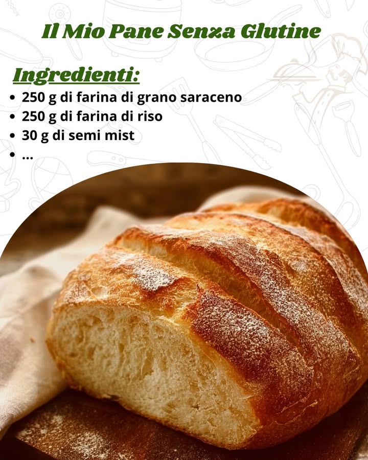 Il Mio Pane Senza Glutine: Una Ricetta Facile e Deliziosa Consigliata dal Nutrizionista 
Ingredienti per un pane morbido e sano 1 stampo 籠
250 g di farina di grano saraceno 
250 g di farina di riso 
30 g di semi misti zucca, sesamo, lino, macinati o interi 
.
.
.
.
.https://consiglibrillanti.com/pane-senza-glutine-fatto…/
