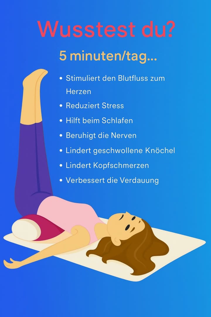 律 Beine an der Wand: Einfache und kraftvolle Entspannung 律

1 Lege dich nah an eine Wand, mit dem Gesäß so dicht wie möglich daran.
2 Strecke die Beine nach oben und lehne sie bequem an der Wand an.
3 Lege ein Kissen unter den unteren Rücken, wenn du mehr Unterstützung möchtest.
4 Lass die Arme entspannt neben dem Körper liegen und atme ruhig und gleichmäßig.
5 Bleibe 5 bis 15 Minuten in dieser Position  ausreichend Zeit, um neue Energie zu tanken.

 Diese Haltung hilft, Schwellungen in den Beinen zu reduzieren, die Durchblutung zu verbessern, Stress abzubauen und einen tieferen, erholsameren Schlaf zu fördern.
#fblifestyle