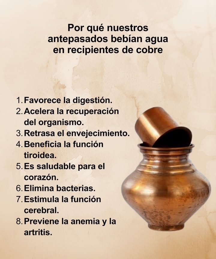 Beber agua en recipientes de cobre

 Favorece la digestión
 Acelera la recuperación del organismo
 Retrasa el envejecimiento
 Beneficia la función tiroidea
 Es saludable para el corazón
 Elimina bacterias
 Estimula la función cerebral
 Previene la anemia y la artritis