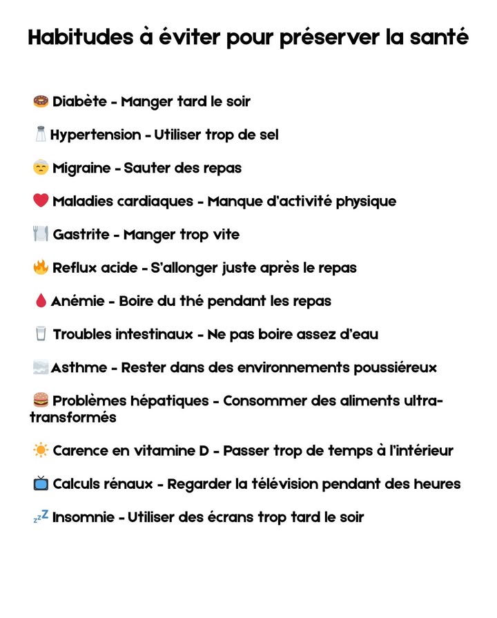 Habitudes à éviter pour préserver la santé
 Des habitudes plus simples, une meilleure hydratation et moins de temps devant les écrans contribuent à un mode de vie plus sain.