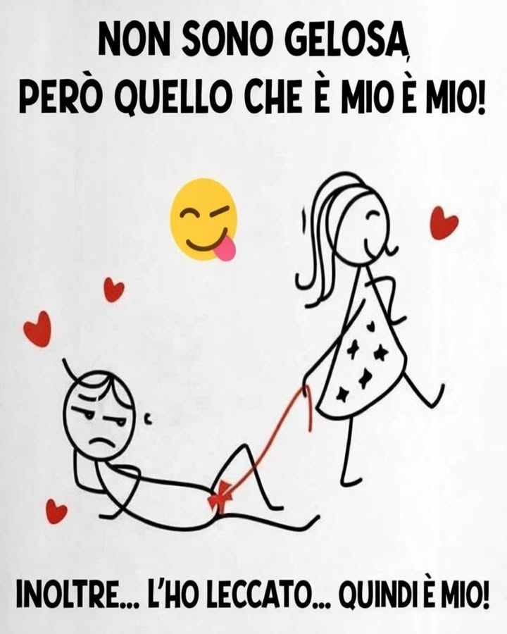 Quando qualcosa è mio, è davvero mio!
Limmagine gioca con lironia delle piccole gelosie quotidiane nelle relazioni. Con un disegno semplice e divertente, ricorda che spesso lamore porta anche un pizzico di possessività sempre con il sorriso.
 Un tocco di ironia nelle relazioni
La scena rappresenta in modo leggero quel momento in cui si scherza sul fatto che ciò che appartiene al partner diventa automaticamente territorio protetto.
 Il linguaggio dellumorismo
Le vignette e gli emoji aiutano a raccontare situazioni comuni senza drammi, trasformando una piccola gelosia in una battuta simpatica.
 Complicità e gioco di coppia
Molte coppie riconoscono questo tipo di scherzo: una gelosia esagerata ma affettuosa che fa parte del gioco e rafforza la complicità.
 La forza della semplicità visiva
Un disegno minimalista con pochi elementi riesce a comunicare subito il messaggio, rendendo il contenuto perfetto per i social.
In fondo, nelle relazioni felici anche la gelosia diventa un momento leggero da condividere con un sorriso.